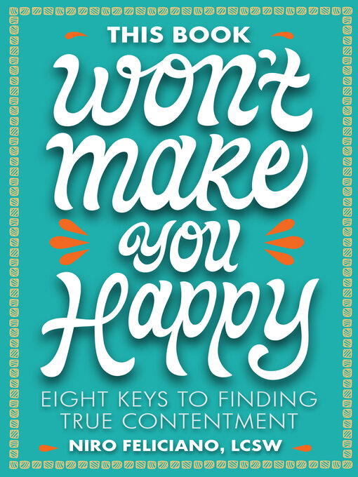 Title details for This Book Won't Make You Happy by Niro Feliciano - Available
